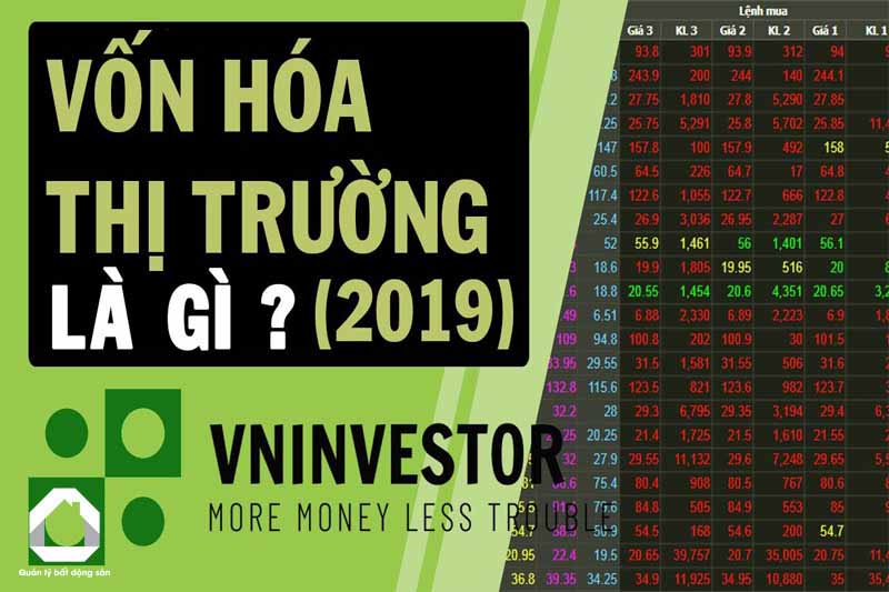 Vốn hóa thị trường là khái niệm được nhắc đến thường xuyên trong các hoạt động kinh doanh và đầu tư